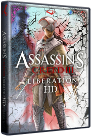 ASSASSIN'S CREED: LIBERATION HD (2014) PC | STEAM-RIP ОТ R.G. ИГРОМАНЫ торрент